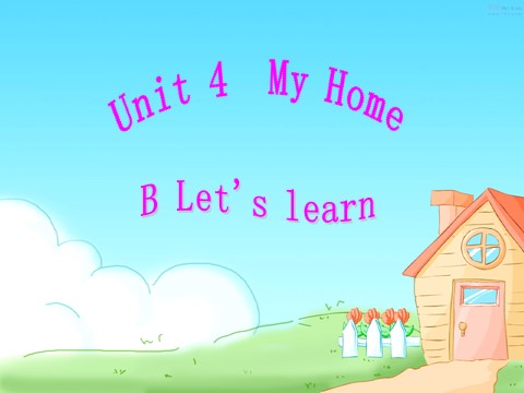 四年级上册英语(PEP版)Unit 4 My Home Part B 1第1页