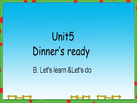 四年级上册英语(PEP版)Unit 5 Part B let's learn第1页