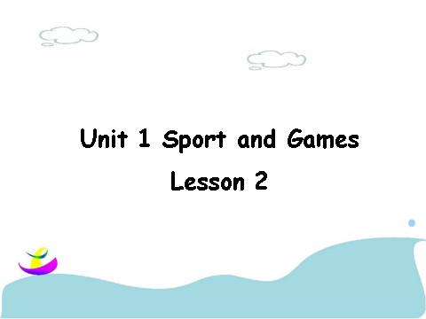 四年级上册英语（SL版）Unit 1 Sport and Games Lesson 2 课件1第1页