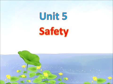 四年级上册英语（SL版）Unit 5 Safety第1页