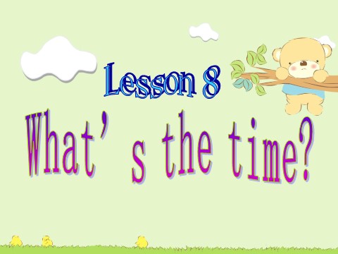 四年级上册英语（科普版）Lesson 8 What's the time 课件第1页