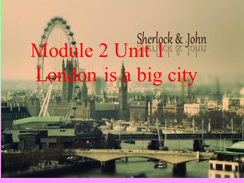 四年级下册英语（外研版三起点）原创Module2 Unit1 London is a big cityppt课件第1页