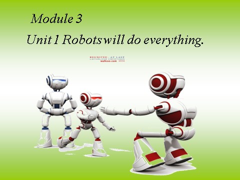 四年级下册英语（外研版三起点）教研课Module3 Unit1 Robots will do everythingppt课件第1页