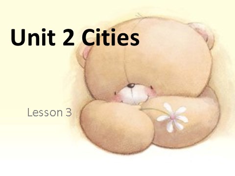 四年级下册英语(SL版)Unit 2 Cities Lesson 3 课件3第1页