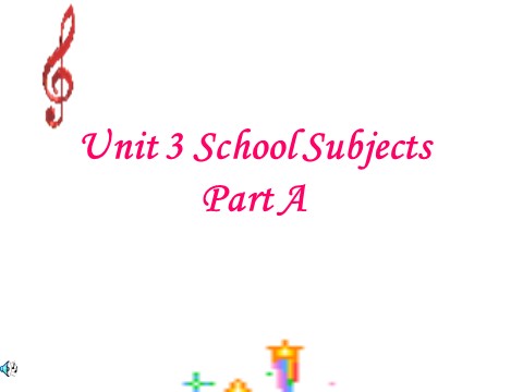 四年级下册英语（闽教版）Unit 3 School Subjects Part A 1第1页