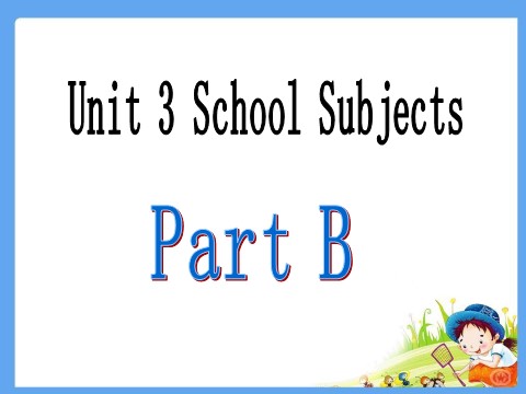 四年级下册英语（闽教版）Unit 3 School Subjects Day Part B 课件2第2页