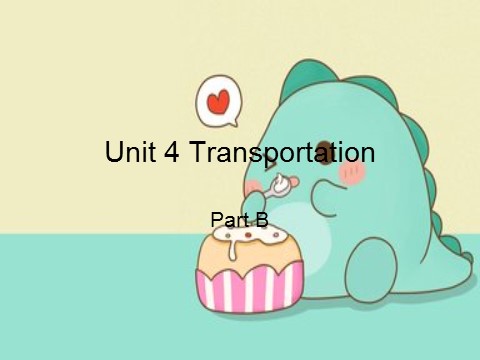 四年级下册英语（闽教版）Unit 4 Transportation Part B (2)第1页