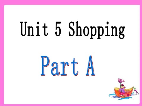 四年级下册英语（闽教版）Unit 5 Shopping Part A 课件1第2页