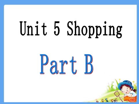 四年级下册英语（闽教版）Unit 5 Shopping Part B 课件2第2页