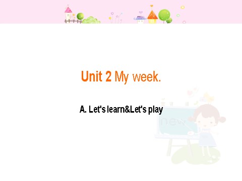 五年级上册英语(PEP版)Unit 2 A Let's learn&Let's play第1页