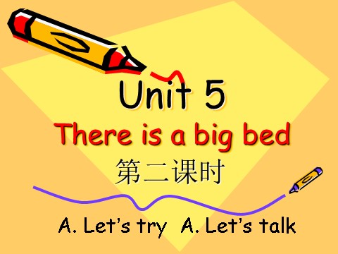 五年级上册英语(PEP版)Unit5 There is a big bed第二课时第1页