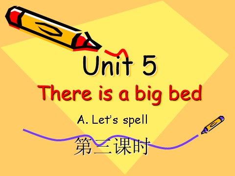 五年级上册英语(PEP版)Unit5 There is a big bed第三课时第1页