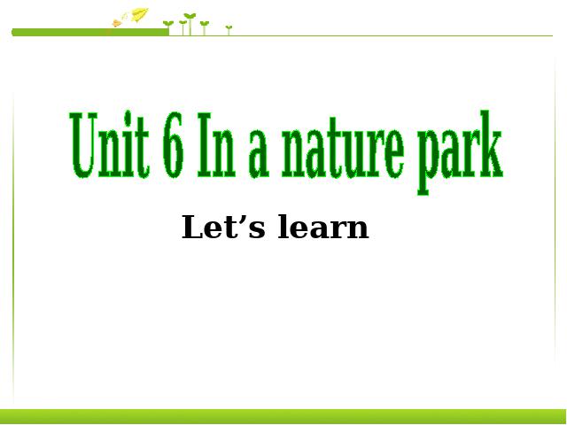 五年级上册英语(PEP版)PEP英语In a nature park第一课时ppt原创课件（）第1页