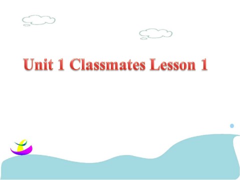 五年级上册英语（SL版）Unit 1 Classmates Lesson 1 课件 3第1页