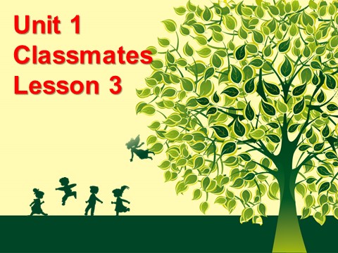 五年级上册英语（SL版）Unit 1 Classmates Lesson 3 课件 2第1页