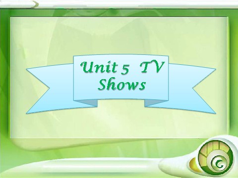 五年级上册英语（SL版）Unit 5 TV Shows 课件第1页