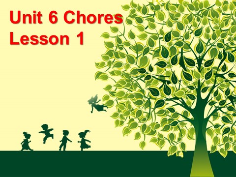 五年级上册英语（SL版）Unit 6 Chores Lesson 1 课件 2第1页
