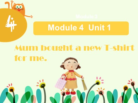 五年级上册英语（外研三起点）Module 4 Unit 1 Mum bought a new T-shirt for m第1页