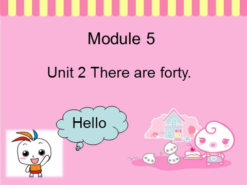 五年级上册英语（外研三起点）Module 5 Unit 2 There are forty第1页