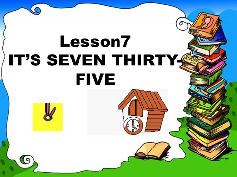 五年级上册英语（科普版）Lesson 7 IT'S SEVEN THIRTY-FIVE 课件1第1页