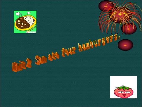 五年级下册英语（外研版三起点）Module3 Unit2 Sam ate four hamburgersppt课件第1页