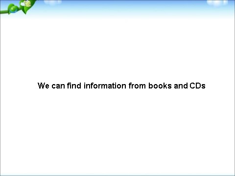 五年级下册英语（外研版三起点）We can find information from books and CDsppt课件第1页