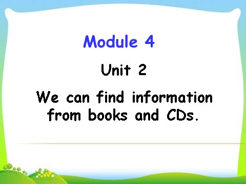 五年级下册英语（外研版三起点）外研版Unit2 We can find information from books and CDs第1页