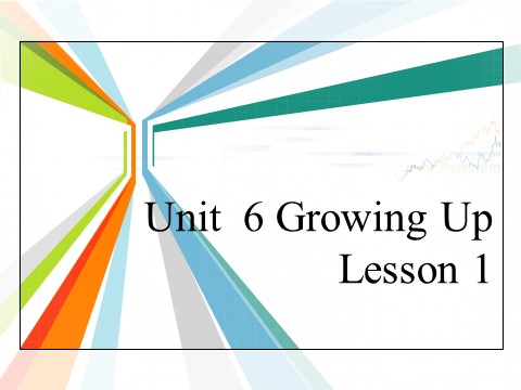 五年级下册英语(SL版)Unit 6 Growing Up Lesson 1 课件 1第1页