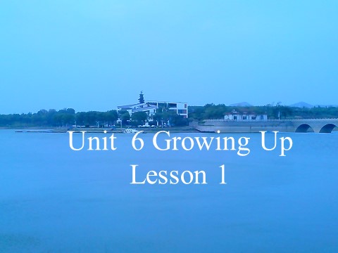 五年级下册英语(SL版)Unit 6 Growing Up Lesson 1 课件 2第1页