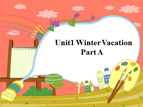 五年级下册英语（闽教版）Unit 1 Winter Vacation Part A 课件3第1页