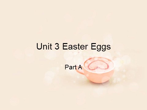 五年级下册英语（闽教版）春闽教版英语五下Unit 3《Easter Eggs》（Part A）ppt课件1第5页