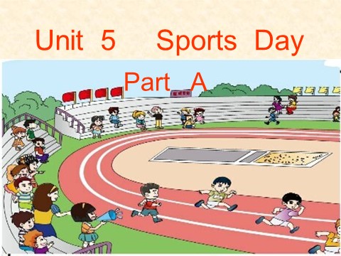 五年级下册英语（闽教版）春闽教版英语五下Unit 5《Sports Day》（Part A）ppt课件2第3页