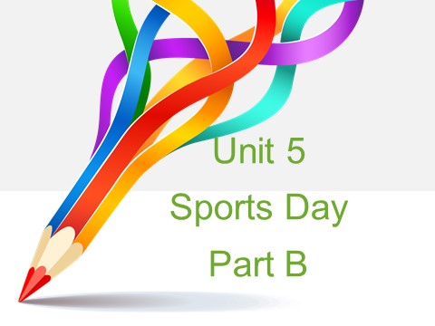 五年级下册英语（闽教版）Unit 5 Sports Day Part B 课件2第1页