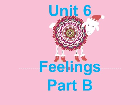 五年级下册英语（闽教版）Unit 6 Feelings Part B 课件2第1页