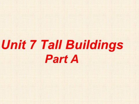 五年级下册英语（闽教版）Unit 7 Tall Buildings Part A  课件3第1页