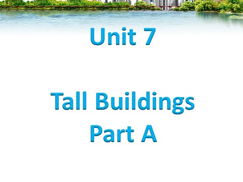 五年级下册英语（闽教版）Unit 7 Tall Buildings Part A 课件2第1页