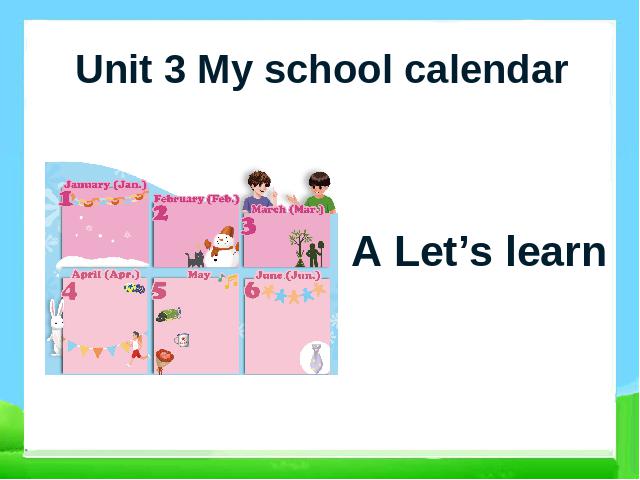 五年级下册英语(PEP版)《Unit3 My school calendar A let's learn》课件ppt第1页