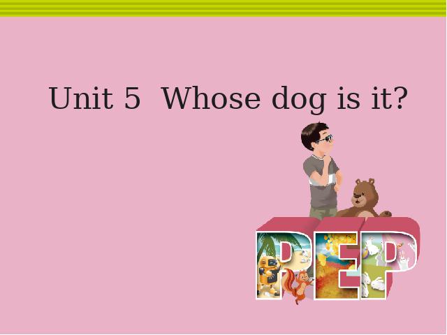 五年级下册英语(PEP版)PEP《unit5 Whose dog is it》英语第1页