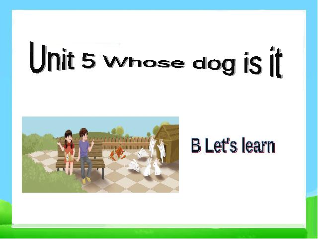 五年级下册英语(PEP版)《Unit5 Whose dog is it B let's learn》课件ppt第3页