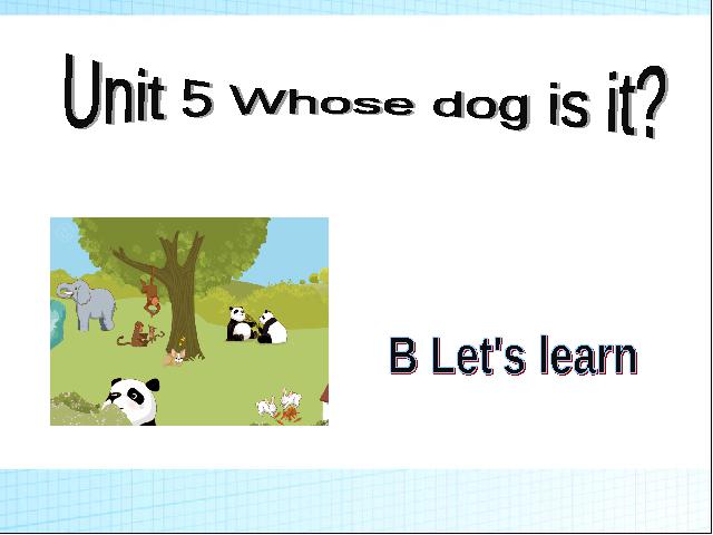 五年级下册英语(PEP版)PEP Unit5 Whose dog is it B let's learn课件ppt第1页