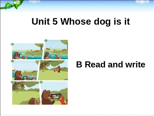 五年级下册英语(PEP版)Unit5 Whose dog is it B read and write 第1页
