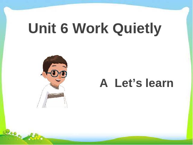 五年级下册英语(PEP版)PEP《Unit6 Work quietly A let's learn》第1页