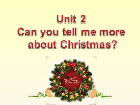 六年级上册英语（外研一起点）Unit 2 Can you tell me more about Christmas---圣诞节第1页