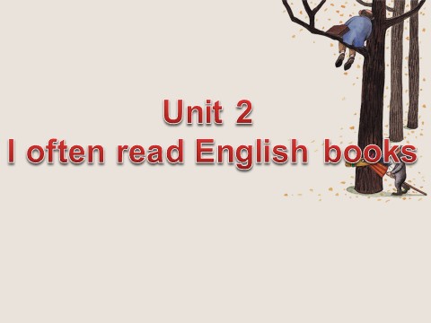 六年级上册英语（外研一起点）Unit 2 I often read English books---频率提问第1页