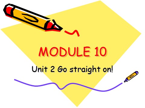 六年级上册英语（外研一起点）Module 10 Unit 2 Go straight on 课件2第1页