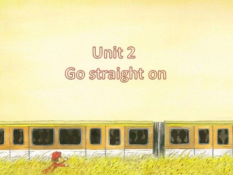 六年级上册英语（外研一起点）Unit 2 Go straight on---问路第1页