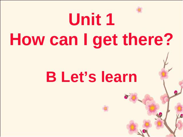 六年级上册英语(PEP版)PEP英语How can I get there第三课时第1页