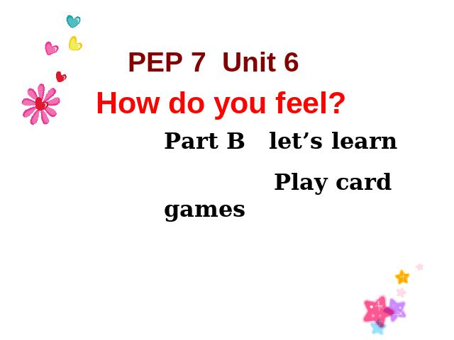 六年级上册英语(PEP版)PEP英语How do you feel第四课时优质课第1页