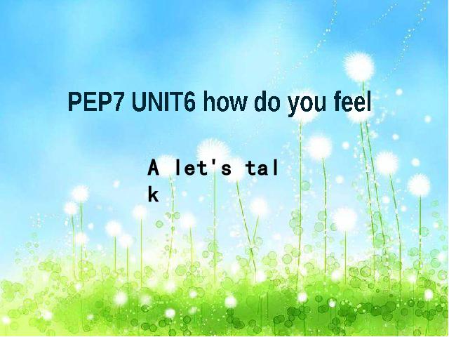 六年级上册英语(PEP版)PEP英语公开课pptHow do you feel课件第1页