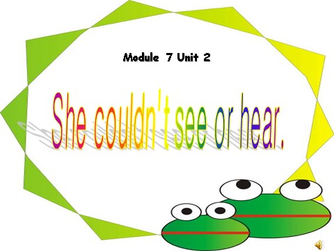 六年级下册英语（外研版三起点）外研版英语Module7 Unit2 She couldn't see or hearppt课件第3页